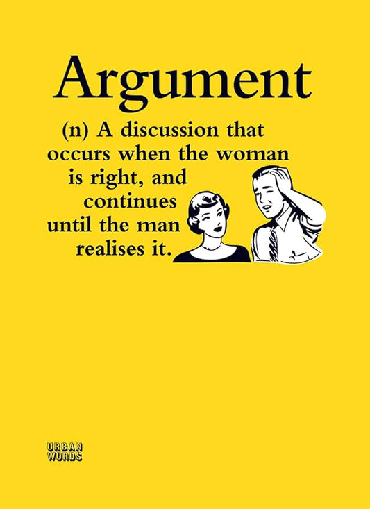 This Urban Words Card - Argument is a Greeting Card priced at £ 2.75 from Made To Be Treasured range. Produced by otter house for excellent quality