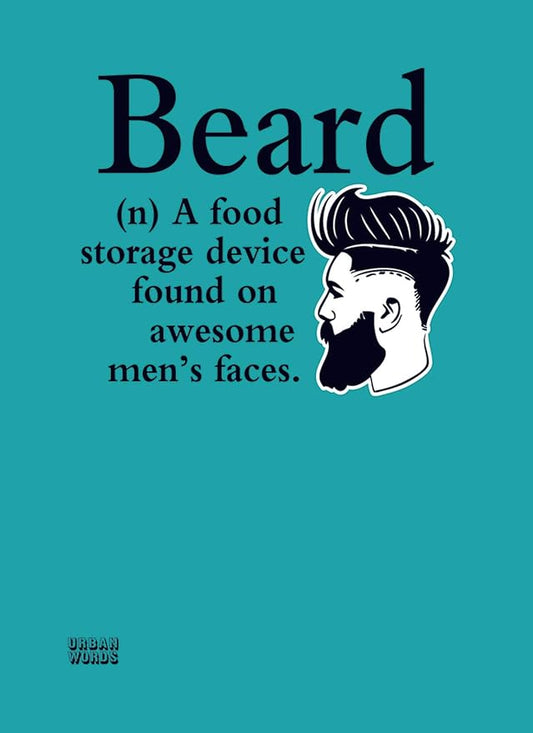This Urban Words Card - Beard is a Greeting Card priced at £ 2.75 from Made To Be Treasured range. Produced by otter house for excellent quality