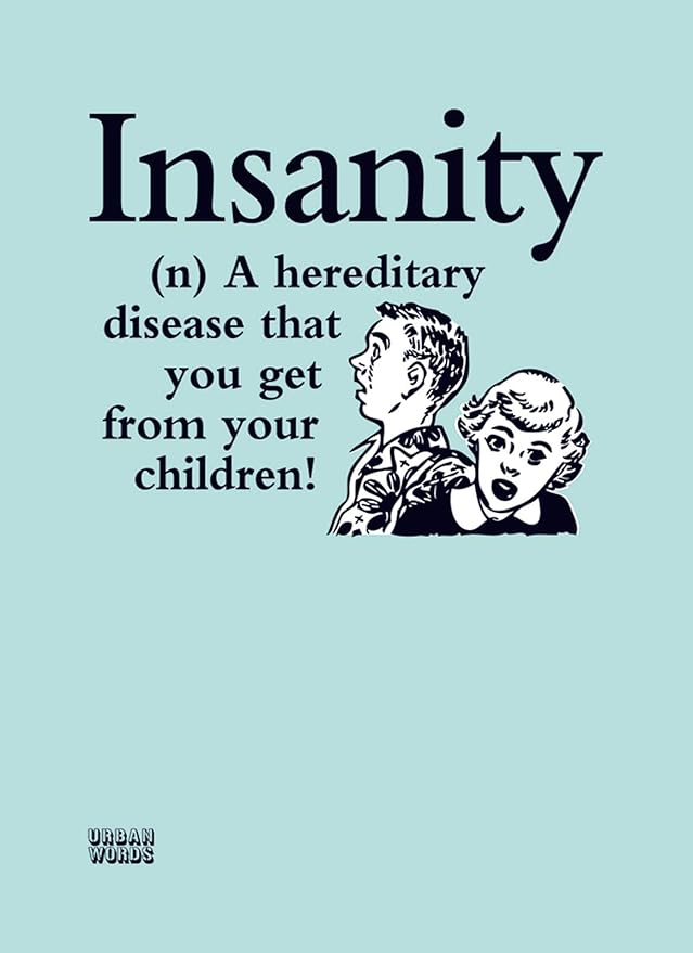 This Urban Words Card - Insanity is a Greeting Card priced at £ 2.75 from Made To Be Treasured range. Produced by otter house for excellent quality
