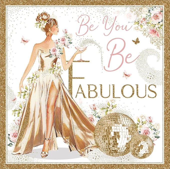 This Be Fabulous Lady In Gold Dress Illustration - With A Gold Foil Finish is a Birthday Card priced at £ 2.49 from Made To Be Treasured range. Produced by Nigel Quinney for excellent quality