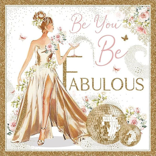 This Be Fabulous Lady In Gold Dress Illustration - With A Gold Foil Finish is a Birthday Card priced at £ 2.49 from Made To Be Treasured range. Produced by Nigel Quinney for excellent quality