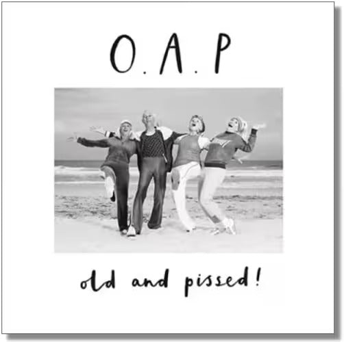 Paperlink Humour Card - OAP - Old And Pissed - Birthday Greeting Card