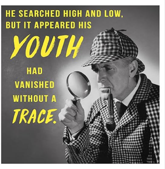 Happy Birthday Card Youth Vanished Dectective Humour Joke