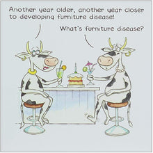 Load image into Gallery viewer, Funny Getting Old Furniture Disease Birthday Card – Cartoon Humour Greeting Card
