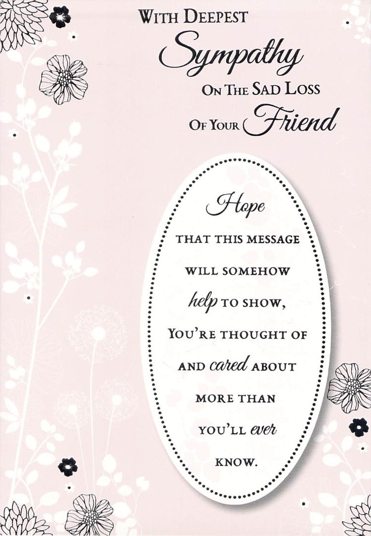 This GREETING CARD - FRIEND SYMPATHY is a Greeting Card priced at £ 1.99 from Made To Be Treasured range. Produced by Poppy Hill for excellent quality