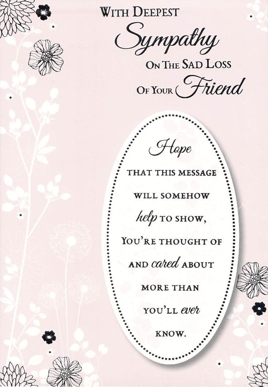 This GREETING CARD - FRIEND SYMPATHY is a Greeting Card priced at £ 1.99 from Made To Be Treasured range. Produced by Poppy Hill for excellent quality