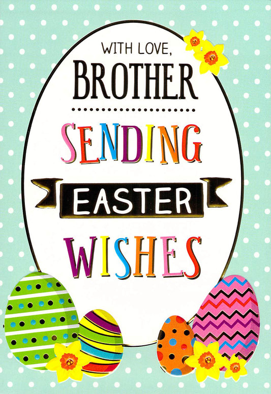 This Easter - Brother - Greeting Card - Multi Buy is a priced at £ 2.29 from Made To Be Treasured range. Produced by Poppy Hill for excellent quality