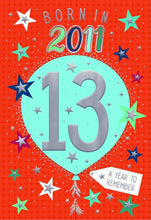 Load image into Gallery viewer, Year You Were Born Greeting Card - Tri Fold - Age 13 - 13th Birthday For Male
