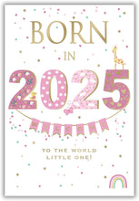 Load image into Gallery viewer, ICG 2025 Birth Congratulations Card - Born in 2025 - Baby Girl Design and Special Finishes - Eco-Friendly Card
