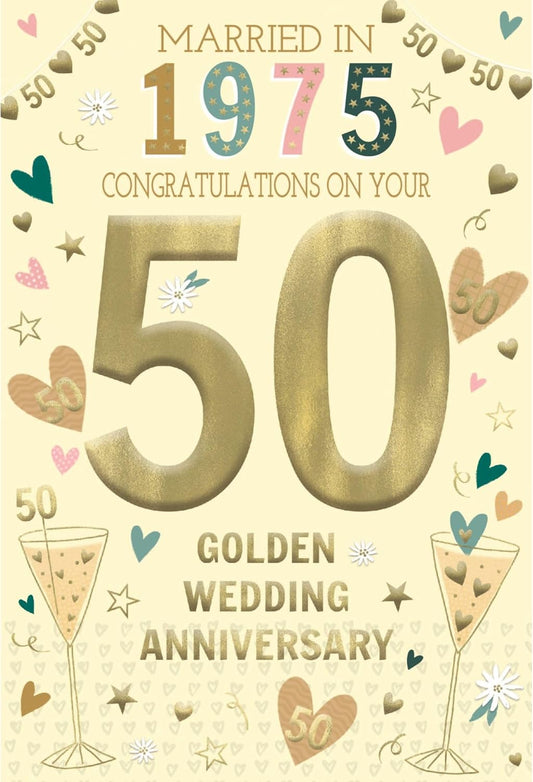 IC&G tri-fold 50th Golden Wedding Anniversary card front showing "MARRIED IN 1975 CONGRATULATIONS ON YOUR 50 GOLDEN WEDDING ANNIVERSARY" with champagne glasses, hearts and stars on cream background
