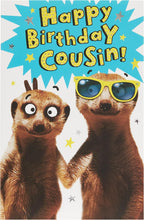 Load image into Gallery viewer, UK Greetings Birthday Card for Cousin - Funny Meerkat Design
