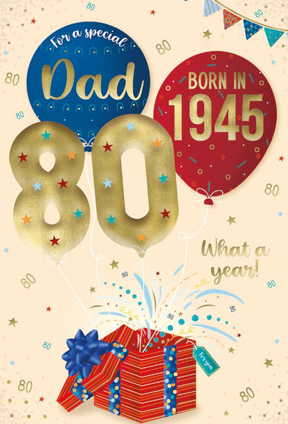 IC&G tri-fold 80th birthday card front showing "For a special Dad" with gold number 80 balloons, "BORN IN 1945" badge, wrapped presents and bunting on cream background with stars
