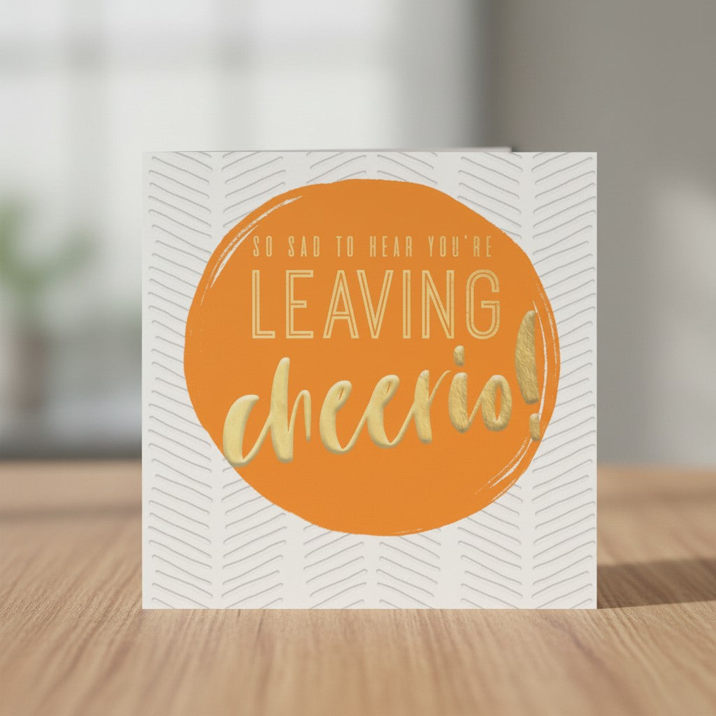 Abacus Leaving Card | Sorry You're Leaving Cheerio | Gold Foil Farewell Card