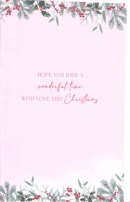Inside of Abacus Great-Granddaughter Christmas card with festive foliage and message Hope you have a wonderful time with love this Christmas
