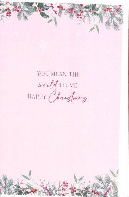 Inside of Abacus Wife Christmas card with festive foliage and message You mean the world to me Happy Christmas