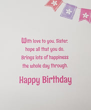 Load image into Gallery viewer, Birthday - Sister - Just For You - Greeting Card - Multi Buy
