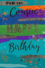 Load image into Gallery viewer, Birthday Card - Cousin - Greeting Card - Colourful / Gold Foil

