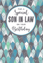 Load image into Gallery viewer, Birthday - Son In Law - Greeting Card - Blue / Green / Silver

