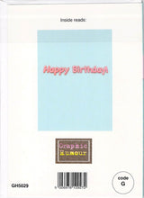 Load image into Gallery viewer, Greeting Card - Birthday Girl - Homour - Free Postage
