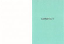 Load image into Gallery viewer, Birthday - Humour -  Greeting Card - Free Postage

