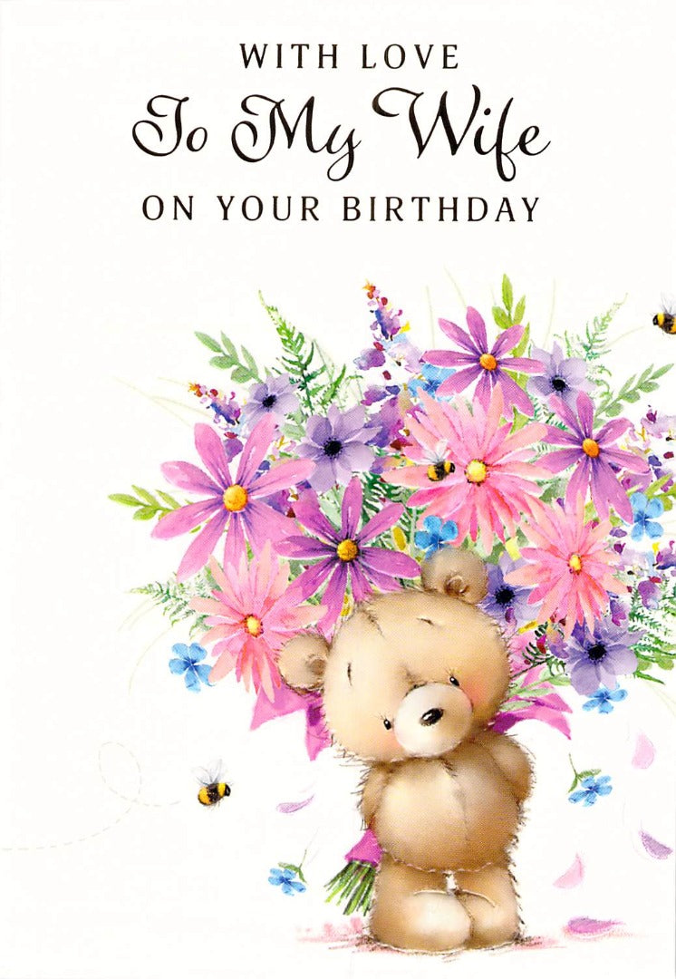 Birthday - Wife - Bear/Bees/Flowers - Greeting Card