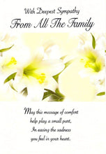 Load image into Gallery viewer, Sympathy - Lillies - From All The Family - Greeting Card - Free Postage

